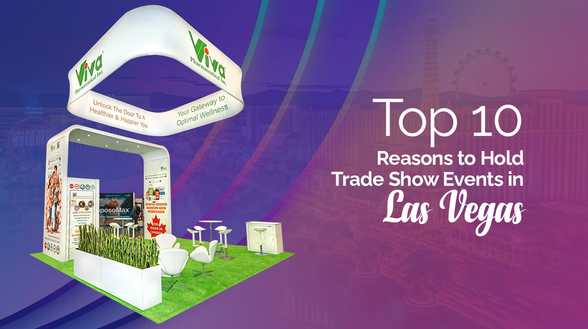 Top-10-Reasons-to-Hold-Trade-Show-Events-in-Las-Vegas